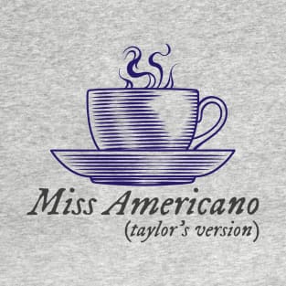 Miss Americano (Taylor's version) T-Shirt